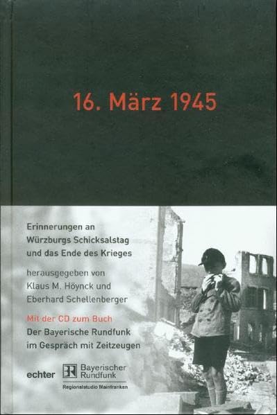 Der 16. März in Augenzeugenberichten Memories