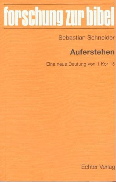 Auferstehen: Eine neue Deutung von 1 Kor 15 (Forschung zur Bibel) Film, Art & Culture