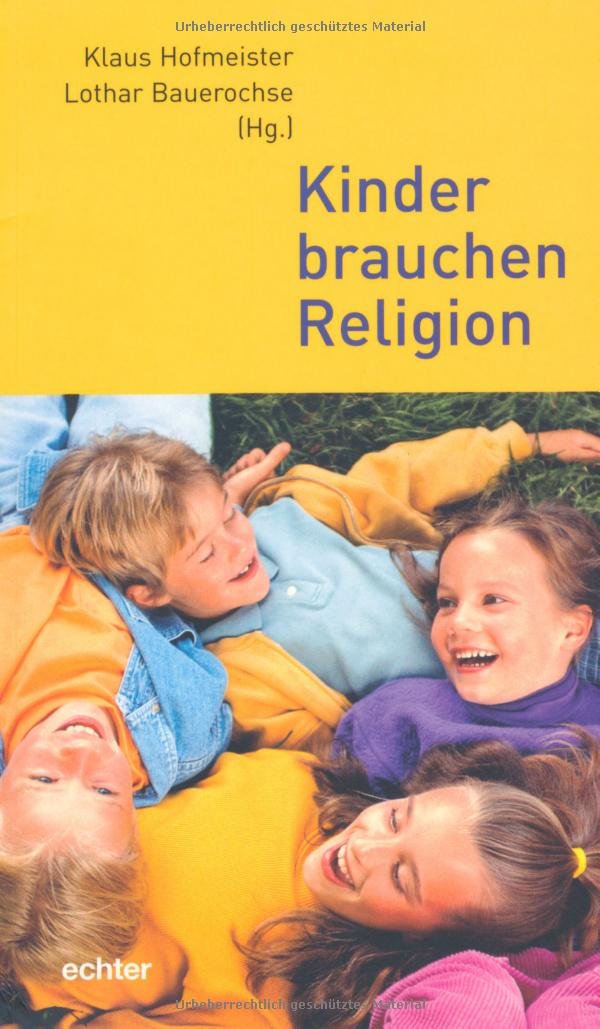 Kinder brauchen Religion Religion & Esotericism