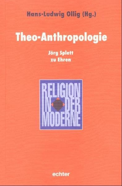 Theo-Anthropologie: Jörg Splett zu Ehren book