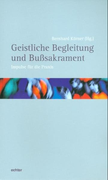 Geistliche Begleitung und Bußsakrament Religion & Esotericism