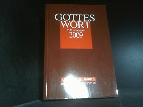 Gottes Wort im Kirchenjahr: 2009. Lesejahr B Band 3: Die Zeit nach Pfingsten Religion & Esotericism