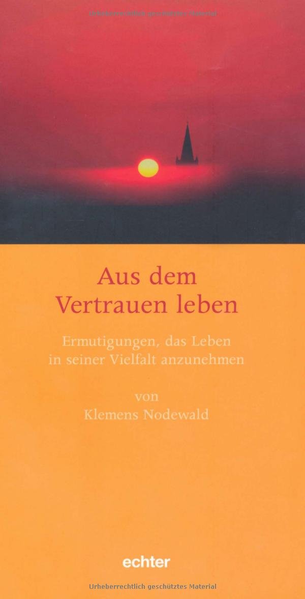 Aus dem Vertrauen leben Poetry