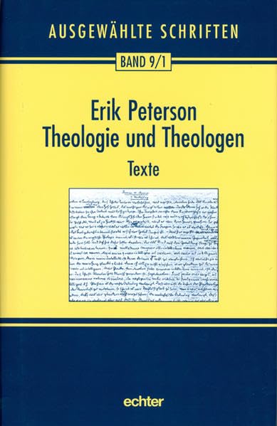 Ausgewählte Schriften: Theologie und Theologen 1: Mit einem Geleitwort von Karl Kardinal Lehmann: Band 9.1: Teilband 9/1: Texte Religion & Esotericism