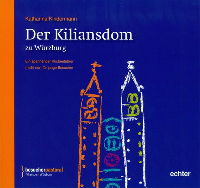 Der Kiliansdom zu Würzburg: Ein spannender Kirchenführer (nicht nur) für junge Besucher Politics & History