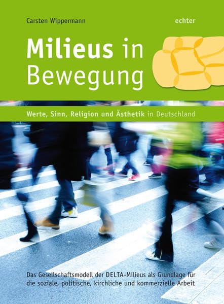 Milieus in Bewegung - Werte, Sinn Religion und Ästhetik in Deutschland Film, Art & Culture