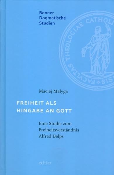 Freiheit als Hingabe an Gott Religion & Esotericism