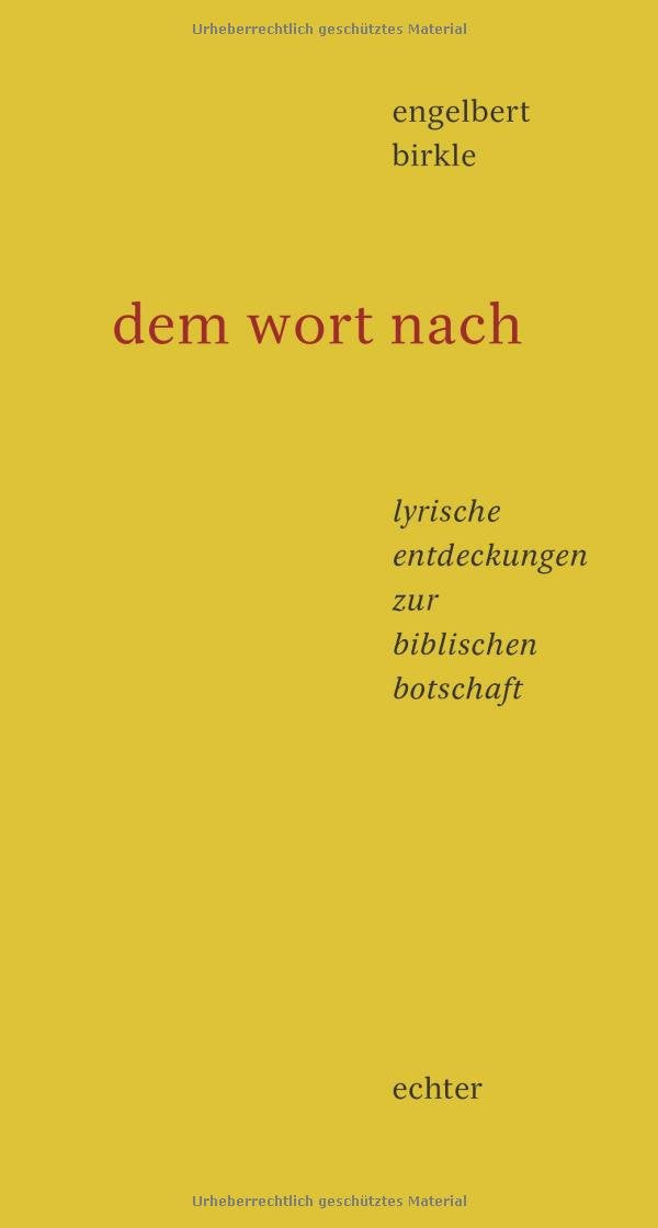 dem wort nach: lyrische entdeckungen zur biblischen botschaft Poetry