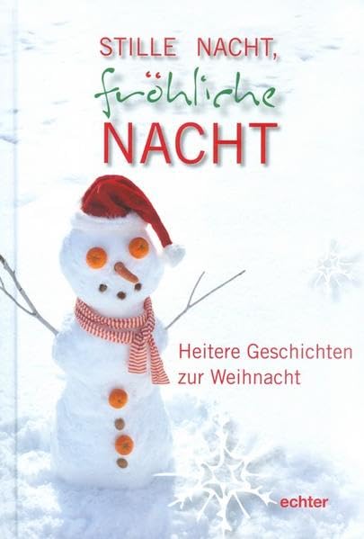 Stille Nacht, fröhliche Nacht: Heitere Geschichten zur Weihnacht Contemporary literature Books