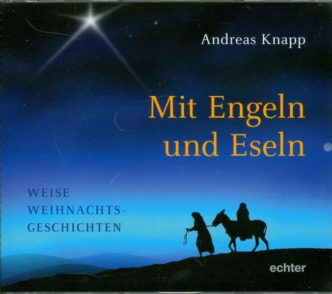 Mit Engeln und Eseln: Weise Weihnachtsgeschichten Contemporary literature