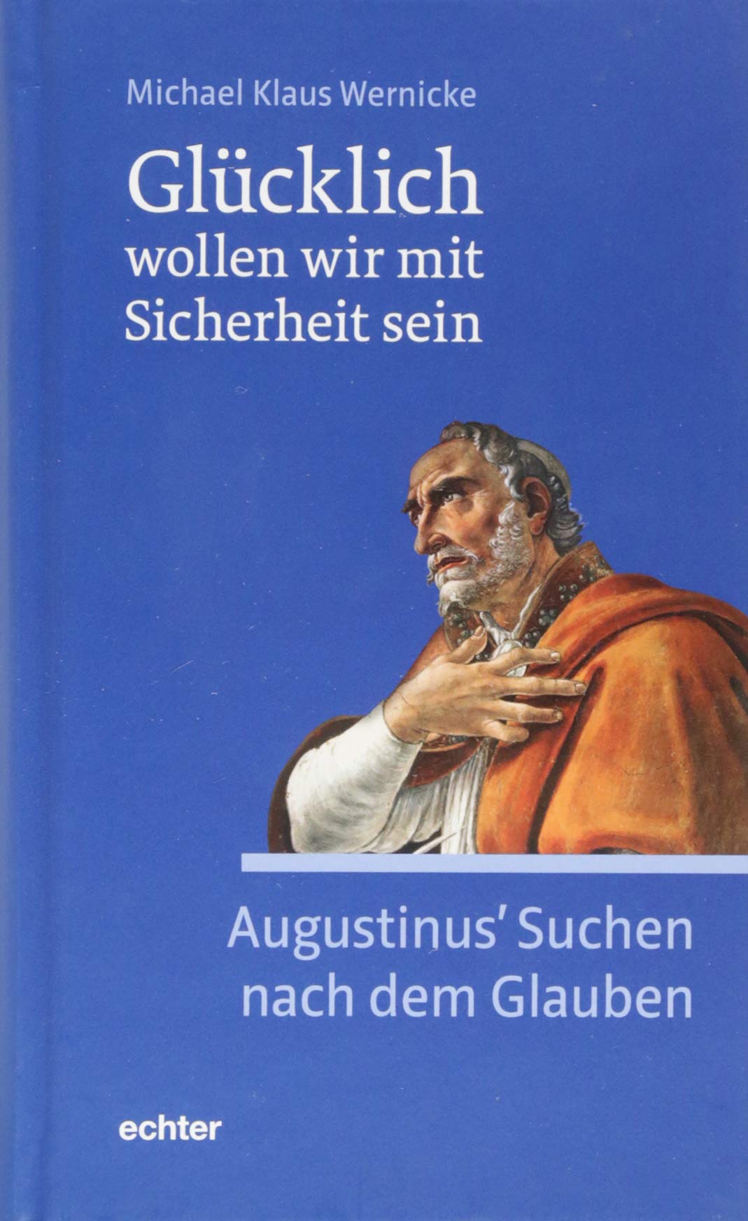 Glücklich wollen wir mit Sicherheit sein Religion & Esotericism