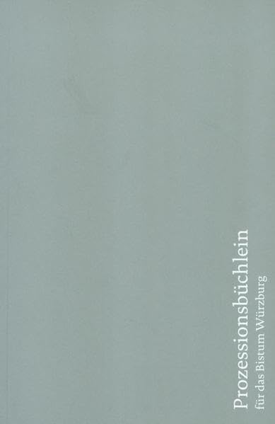 Prozessionsbüchlein für das Bistum Würzburg Sheet Music