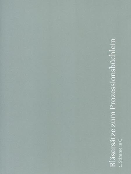 Bläsersätze zum Prozessionsbüchlein: Einzelstimme 2. Stimme in C (Trompete in C) Arts & Music