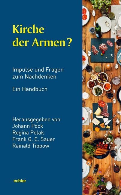 Kirche der Armen?: Impulse und Fragen zum Nachdenken. Ein Handbuch. Politics & History