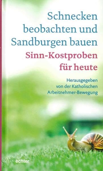 Schnecken beobachten und Sandburgen bauen Religion & Esotericism