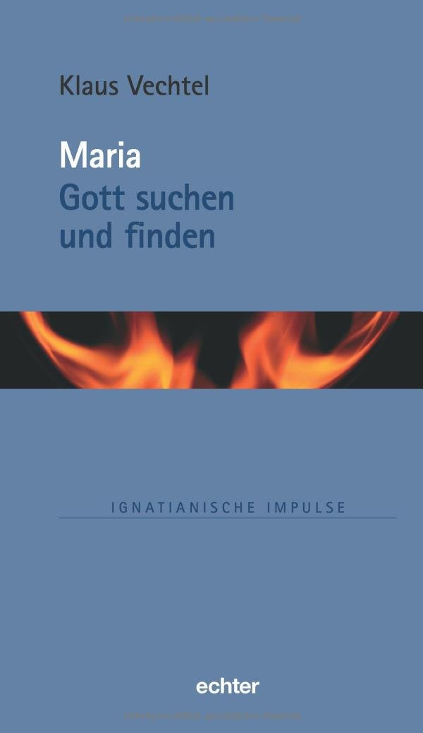 Maria: Gott suchen und finden book