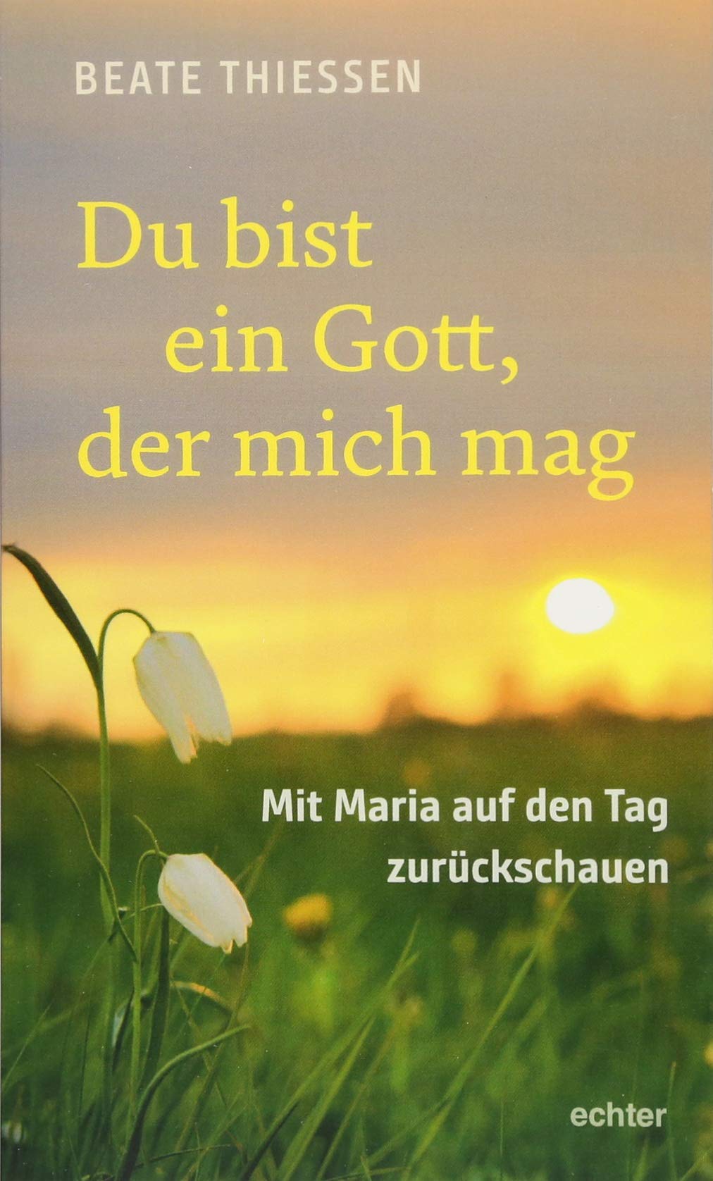 Du bist ein Gott, der mich mag Second hand books on Religion & Esotericism