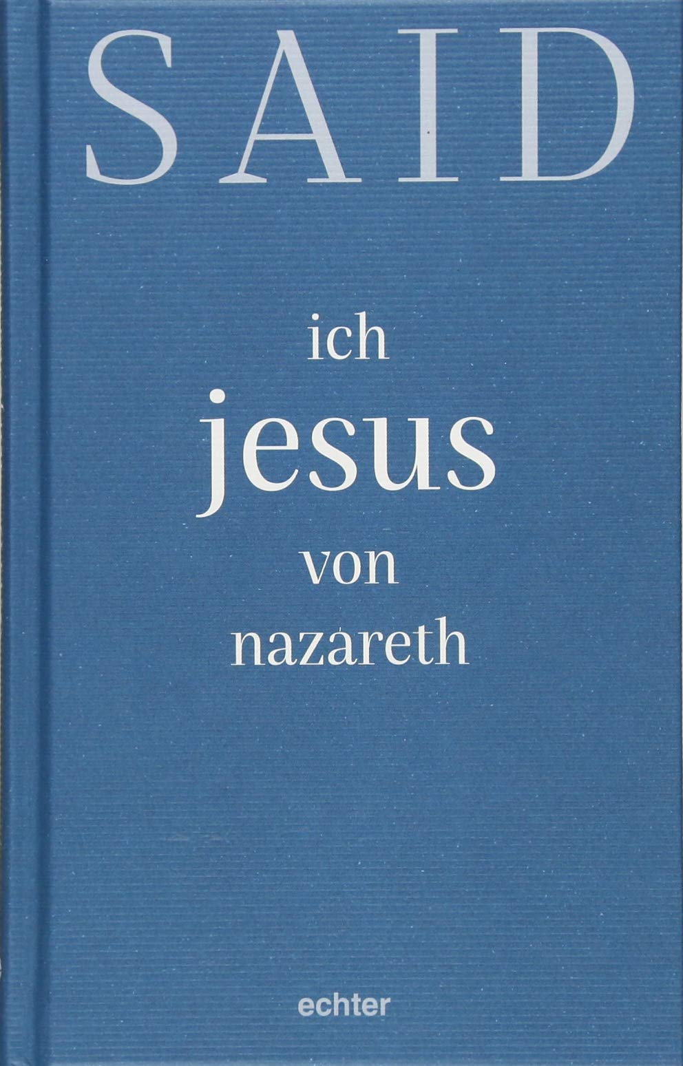 ich, jesus von nazareth Classics