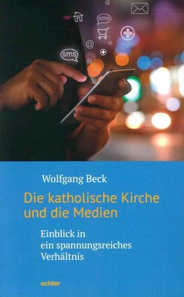 Die katholische Kirche und die Medien book