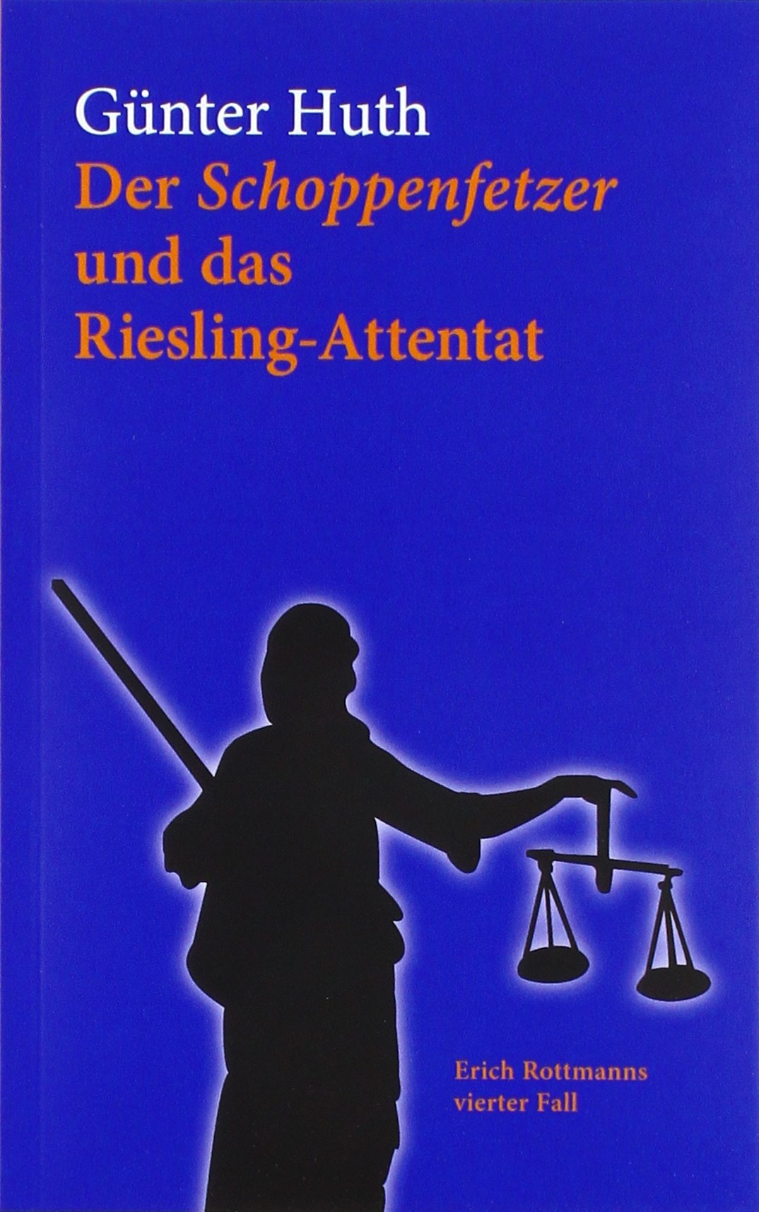 Der Schoppenfetzer und das Riesling-Attentat Contemporary literature