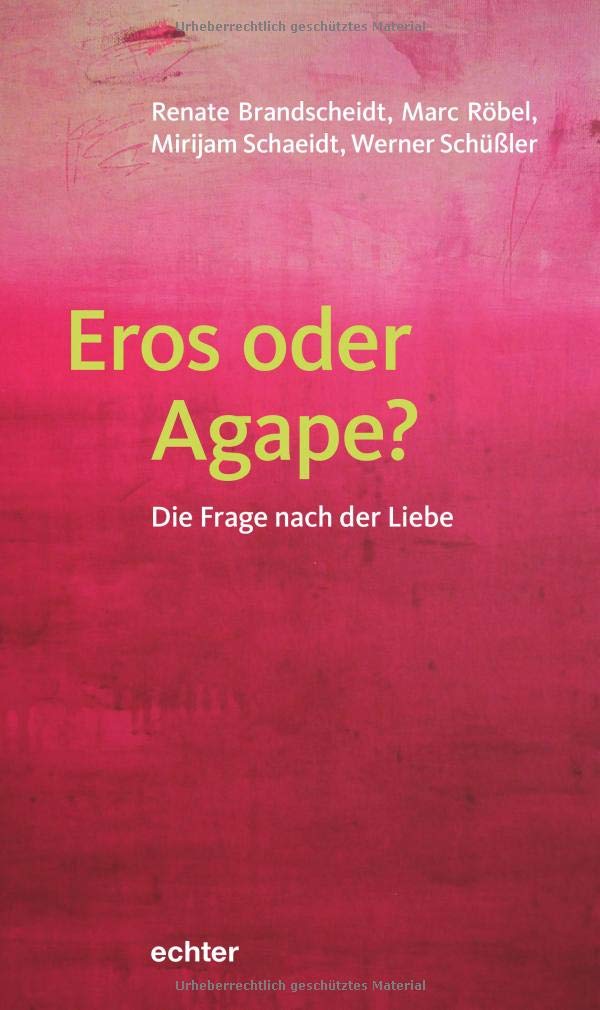 Eros oder Agape? Religion & Esotericism