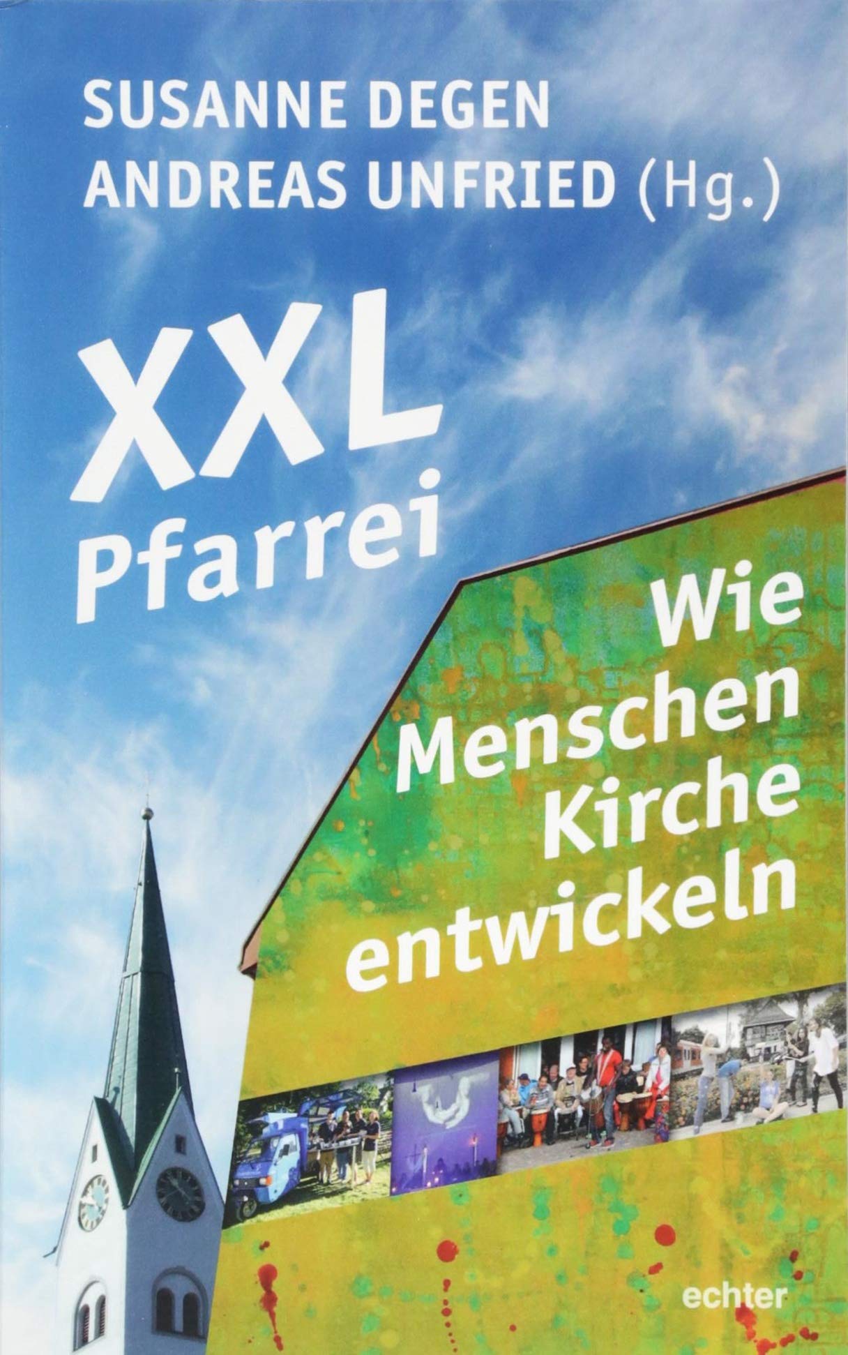 XXL-Pfarrei - Wie Menschen Kirche entwickeln Religion & Esotericism