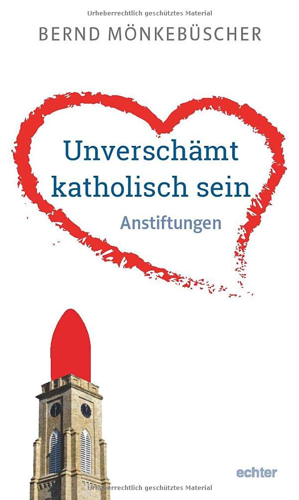 Product Image: Unverschämt katholisch sein