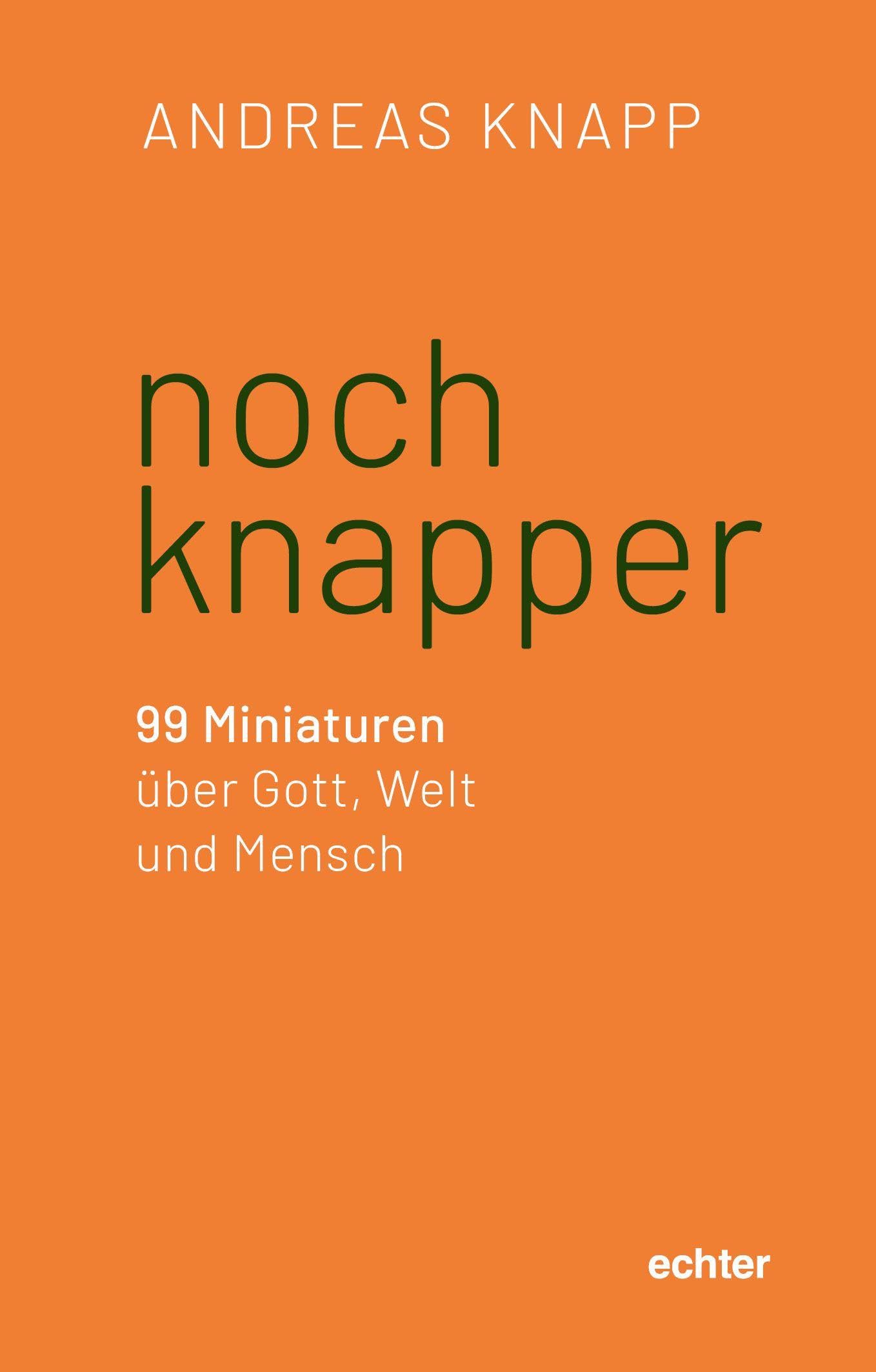 noch knapper: 99 Miniaturen über Gott, Welt und Mensch Lifestyle