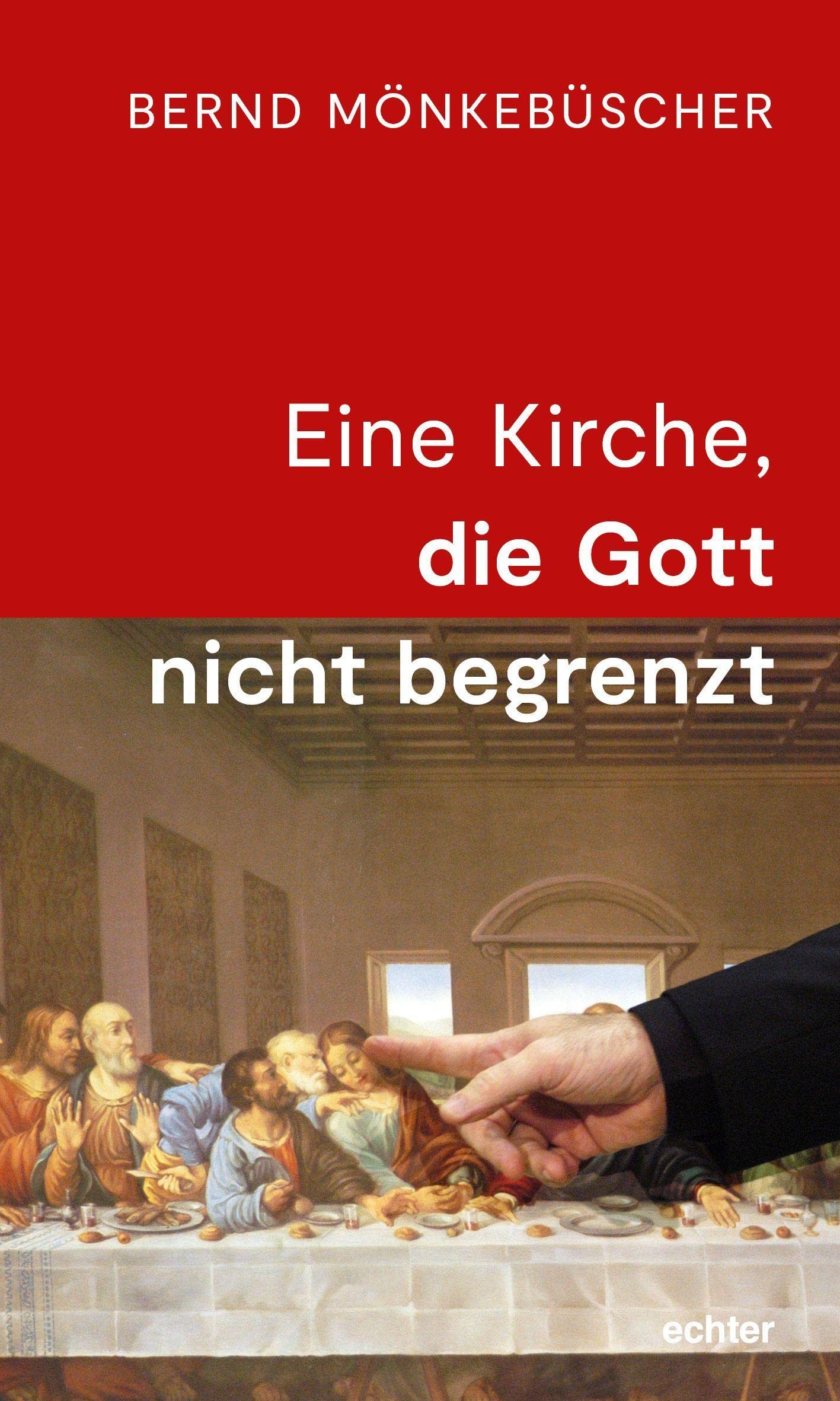 Eine Kirche, die Gott nicht begrenzt Religion & Esotericism