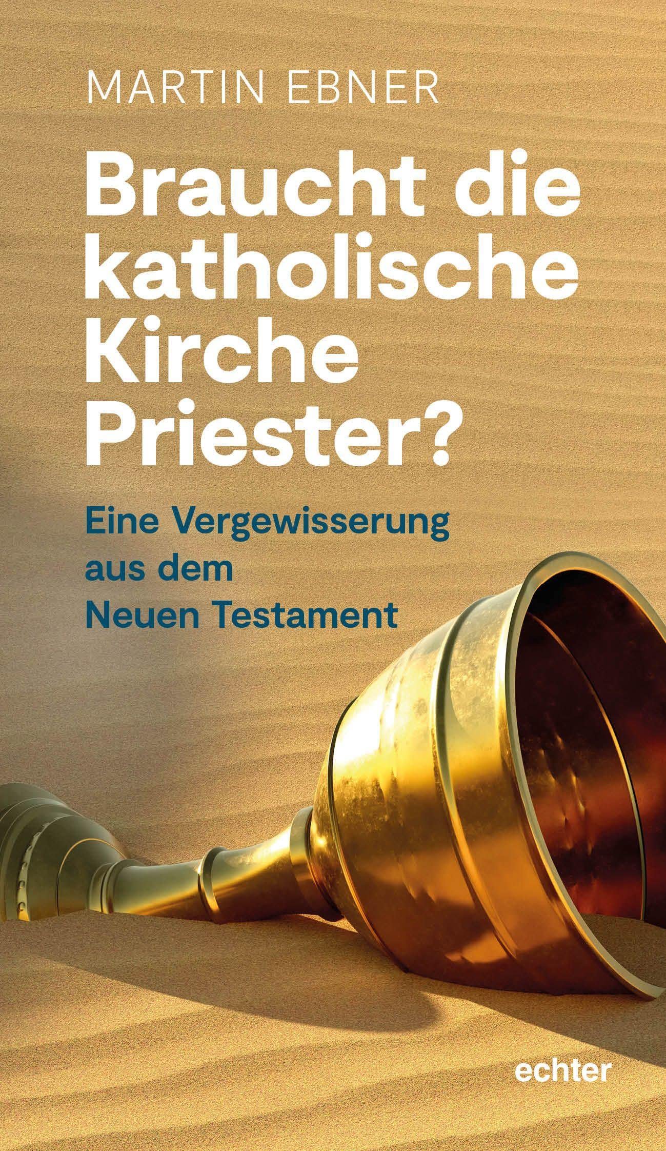Braucht die Katholische Kirche Priester? Psychology