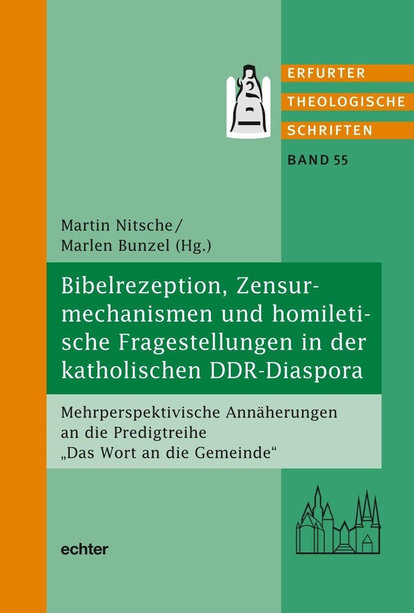 Bibelrezeption, Zensurmechanismen und homiletische Fragestellungen in der katholischen DDR-Diaspora German history
