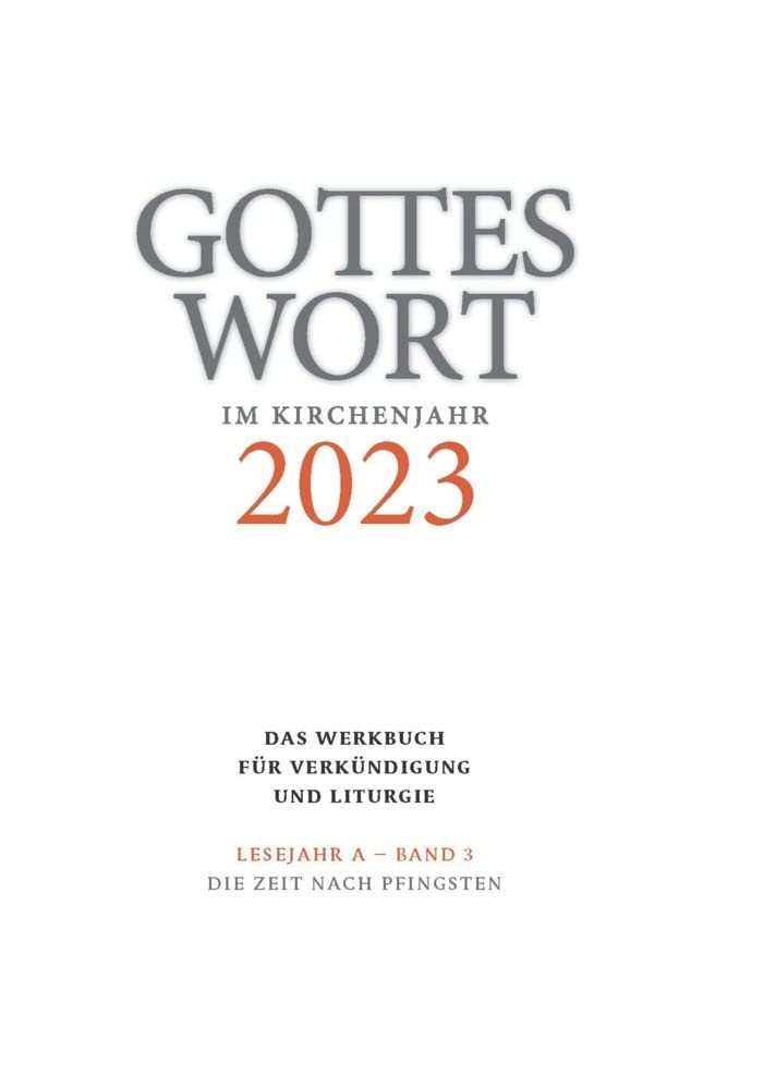 Gottes Wort im Kirchenjahr: 2023. Lesejahr A - Band 3: Die Zeit nach Pfingsten Religion & Esotericism