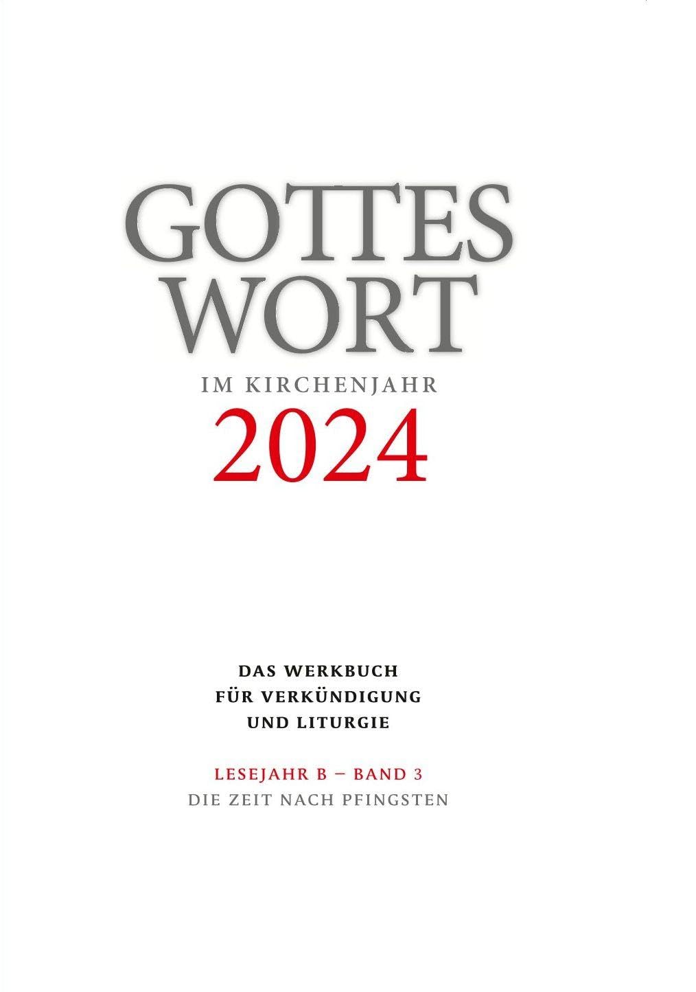 Gottes Wort im Kirchenjahr: 2024. Lesejahr B - Band 3: Die Zeit nach Pfingsten Religion & Esotericism