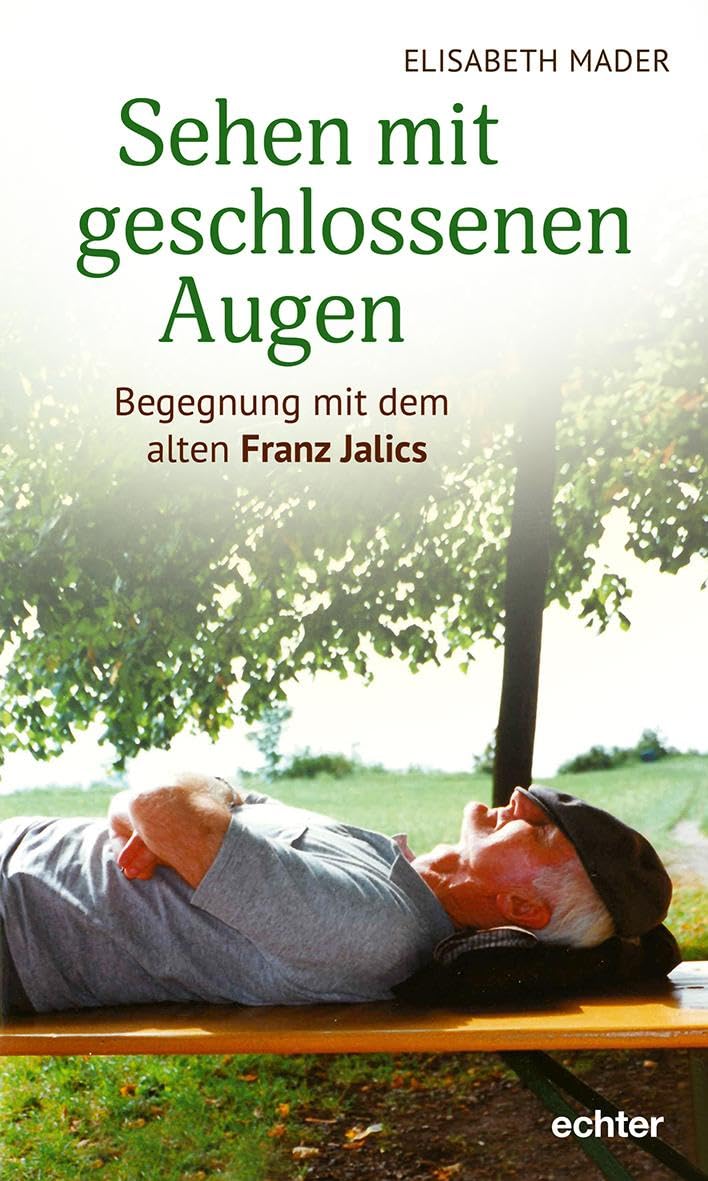 Sehen mit geschlossenen Augen: Begegnung mit dem alten Franz Jalics Lifestyle