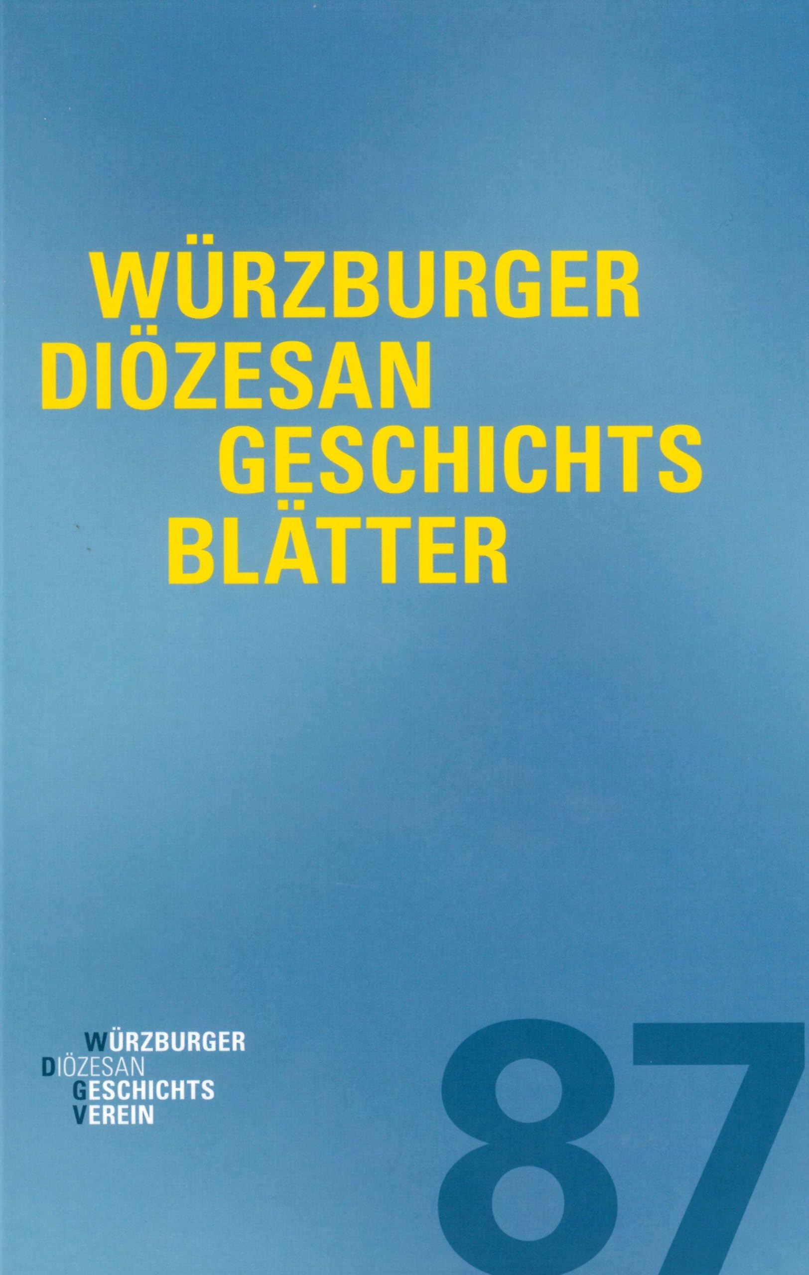 Würzburger Diözesangeschichtsblätter 87 (2024): Band 87 Religion & Esotericism