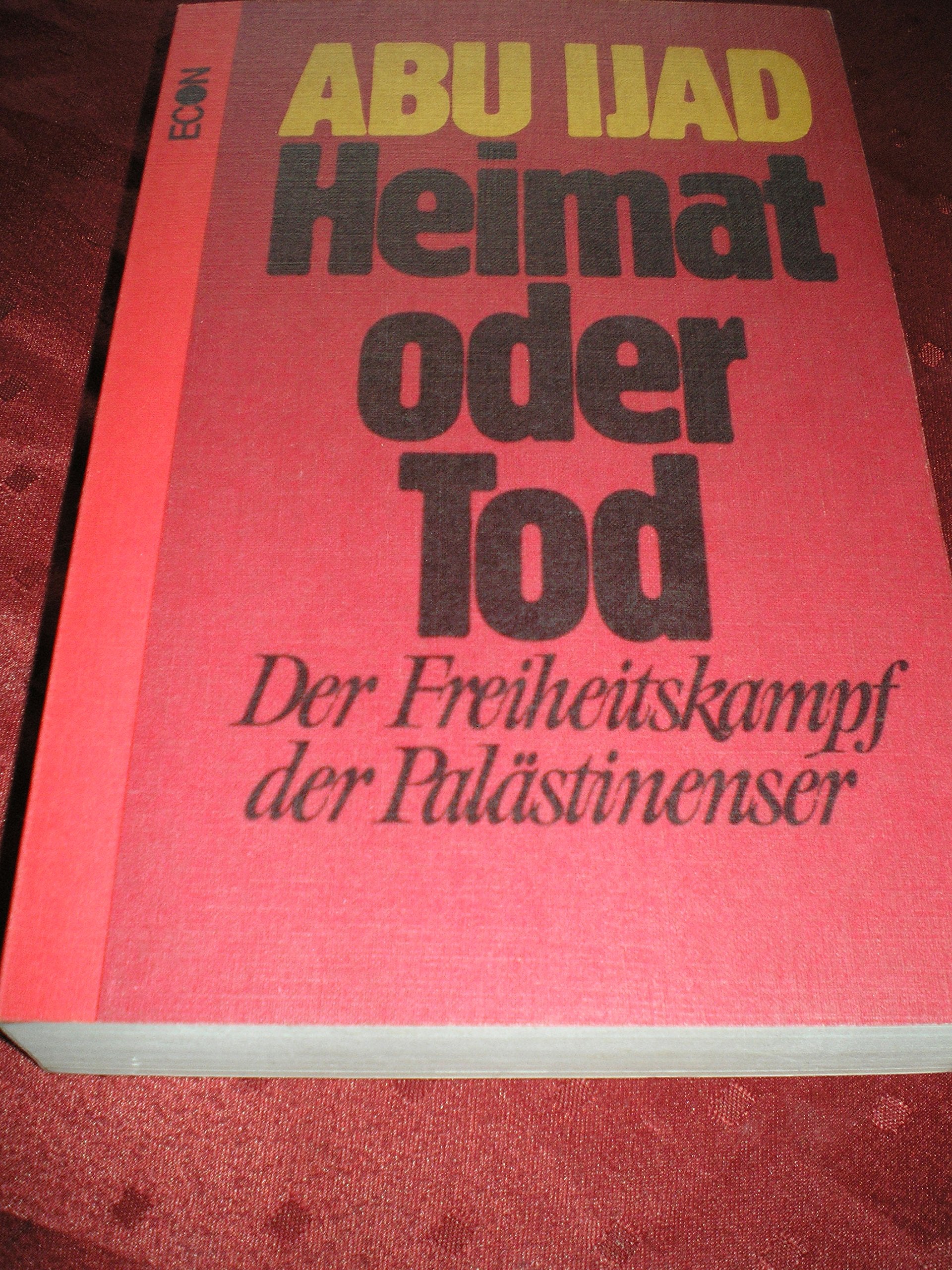 Heimat oder Tod. Der Freiheitskampf der Palästinenser Politics & History