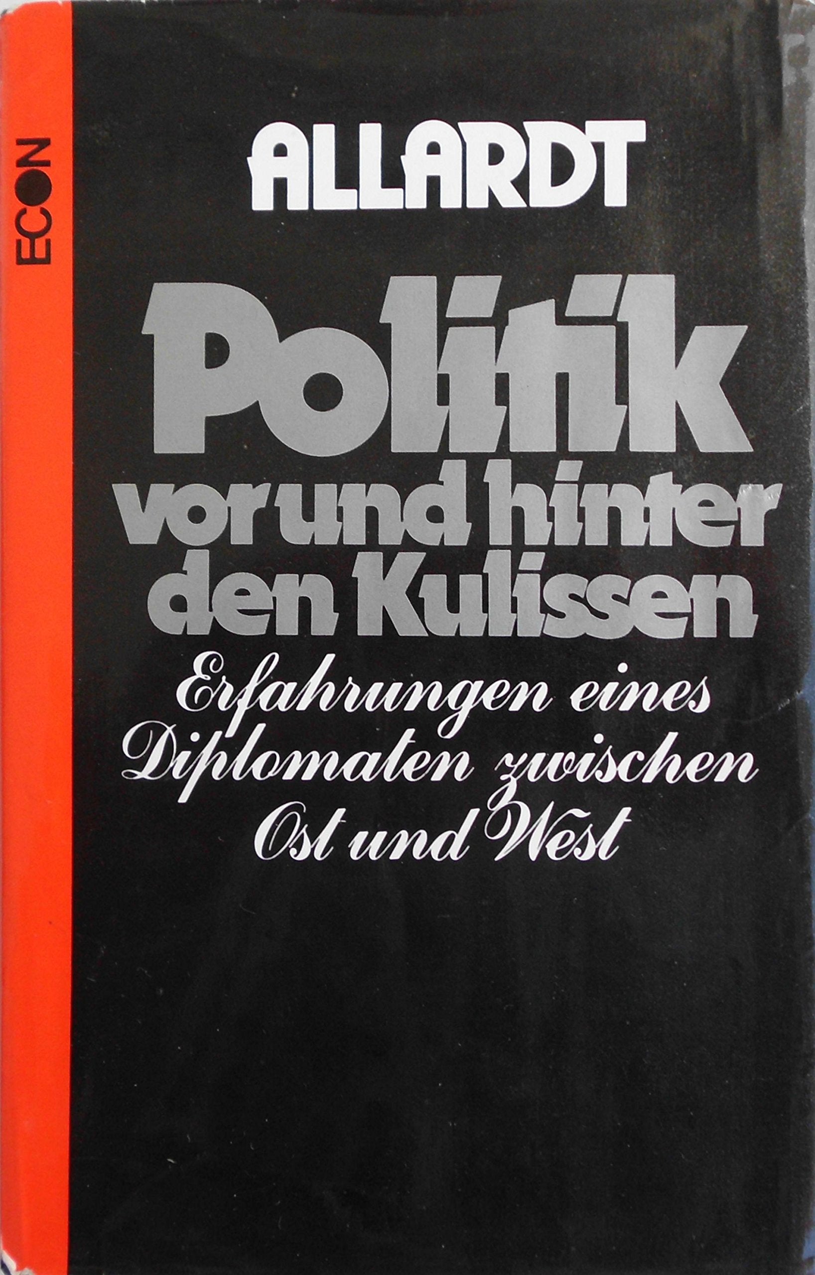 Politik vor und hinter den Kulissen: Erfahrungen eines Diplomaten zwischen Ost und West Politics & History