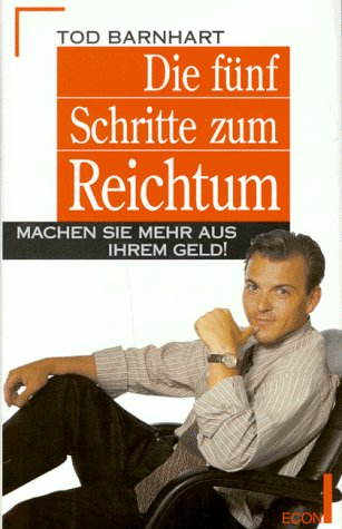 Die fünf Schritte zum Reichtum Business, Finance & Career