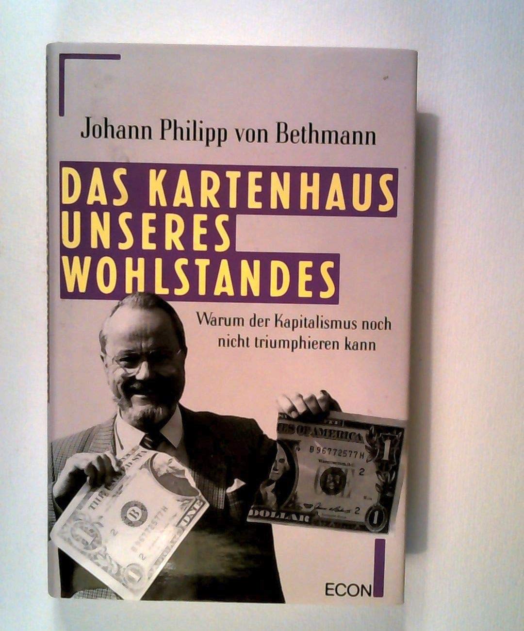 Das Kartenhaus unseres Wohlstandes Politics & History