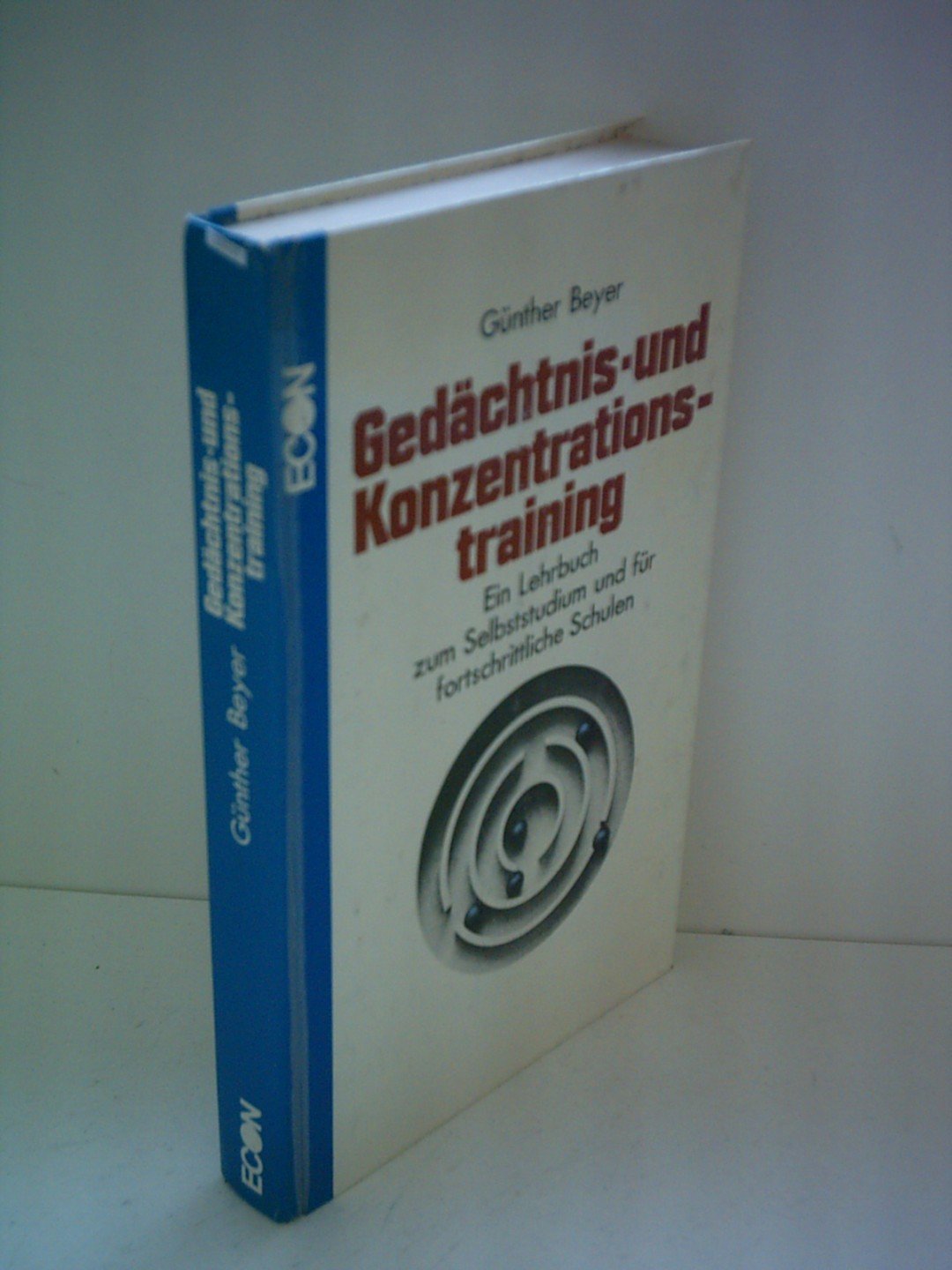 Günther Beyer: Gedächtnis- und Konzentrationstraining - Ein Lehrbuch zum Selbststudium und für fortschrittliche Schulen Books