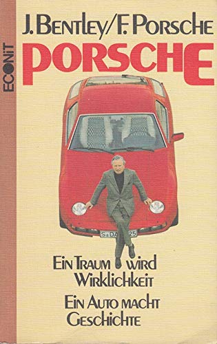 Product Image: Porsche. Ein Traum wird Wirklichkeit. Ein Auto macht Geschichte