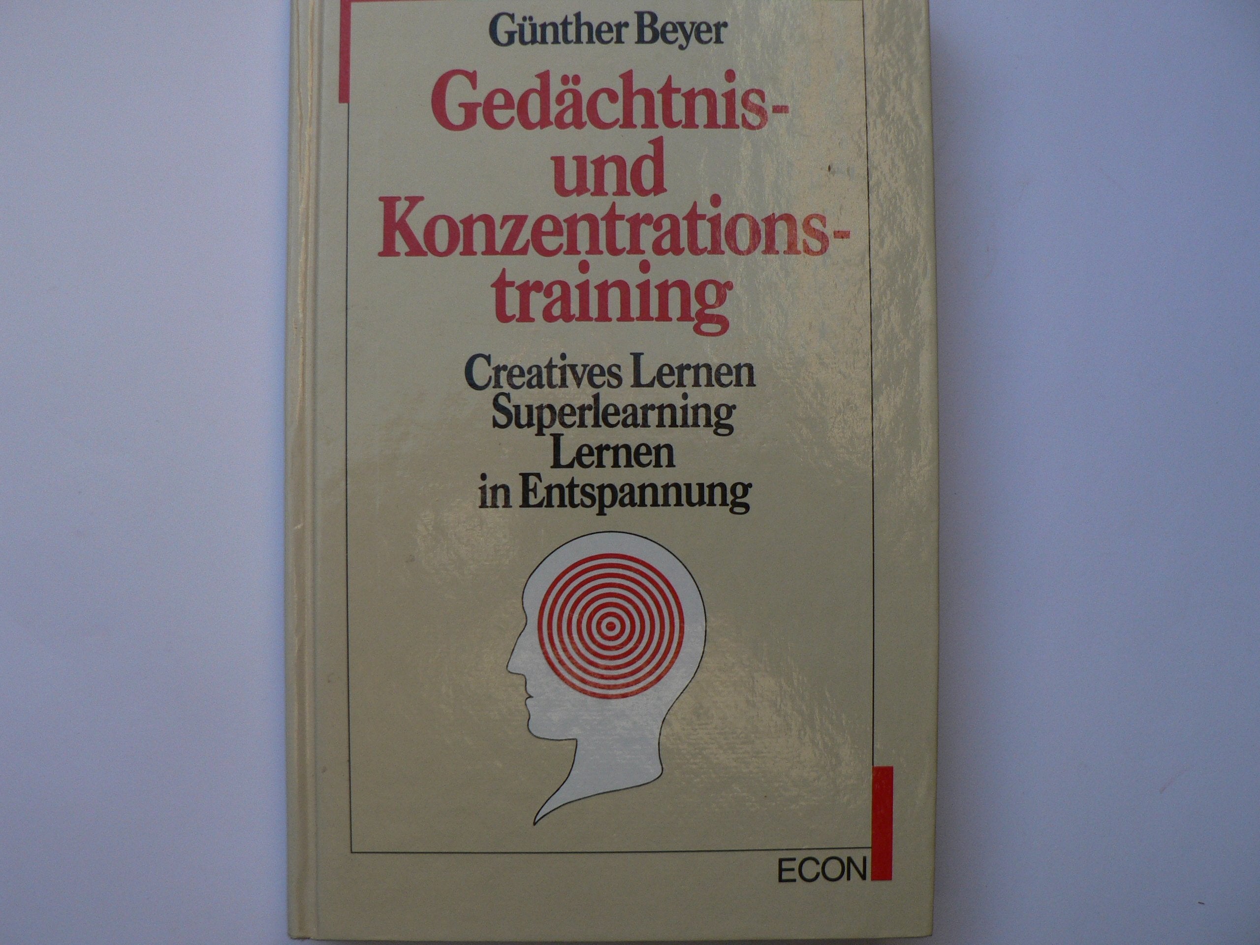 Gedächtnis- und Konzentrationstraining. Creatives Lernen, Superlearning, Lernen in Entspannung Lifestyle