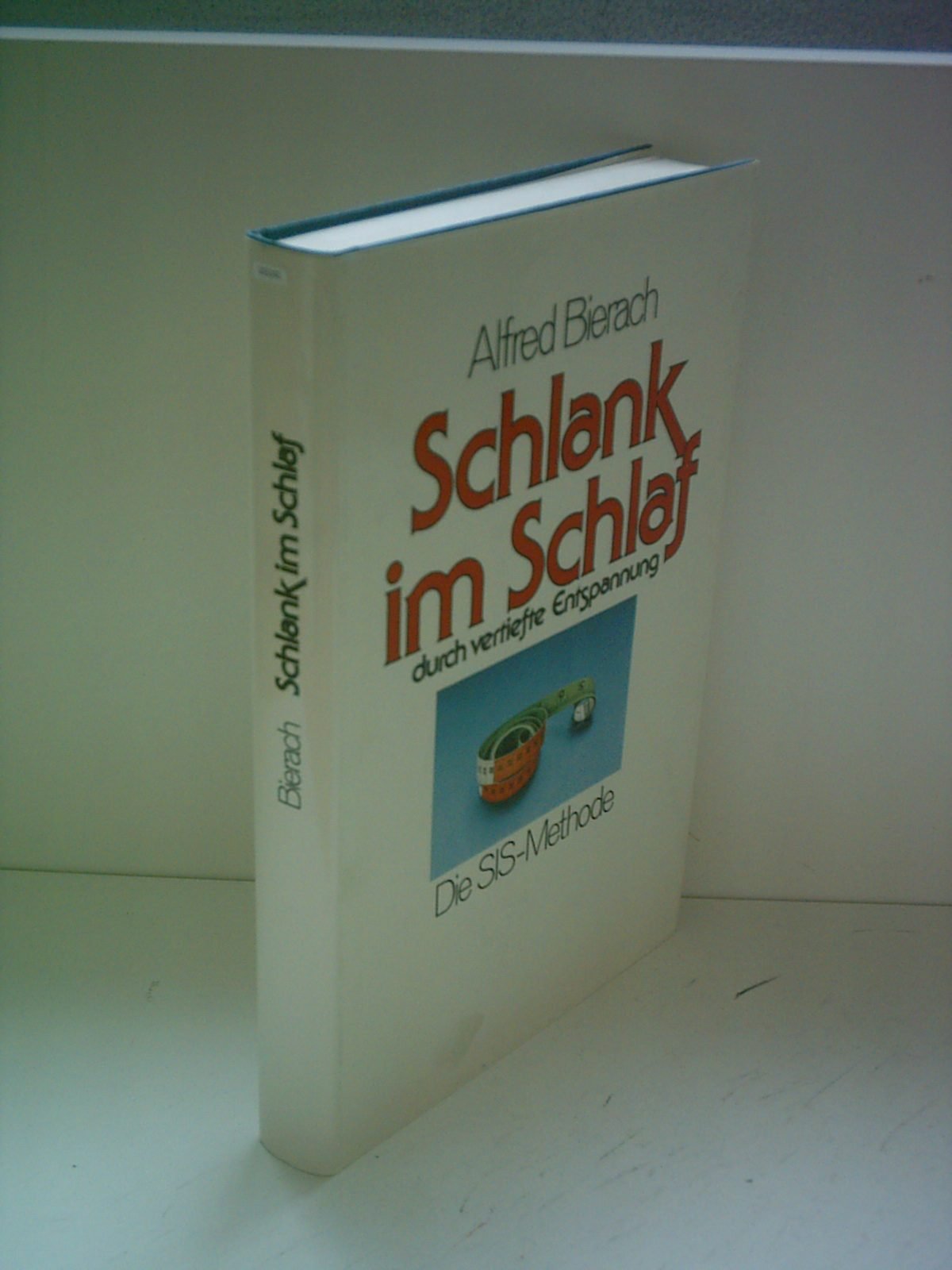 Schlank im Schlaf durch vertiefte Entspannung. Die SIS- Methode Medicine