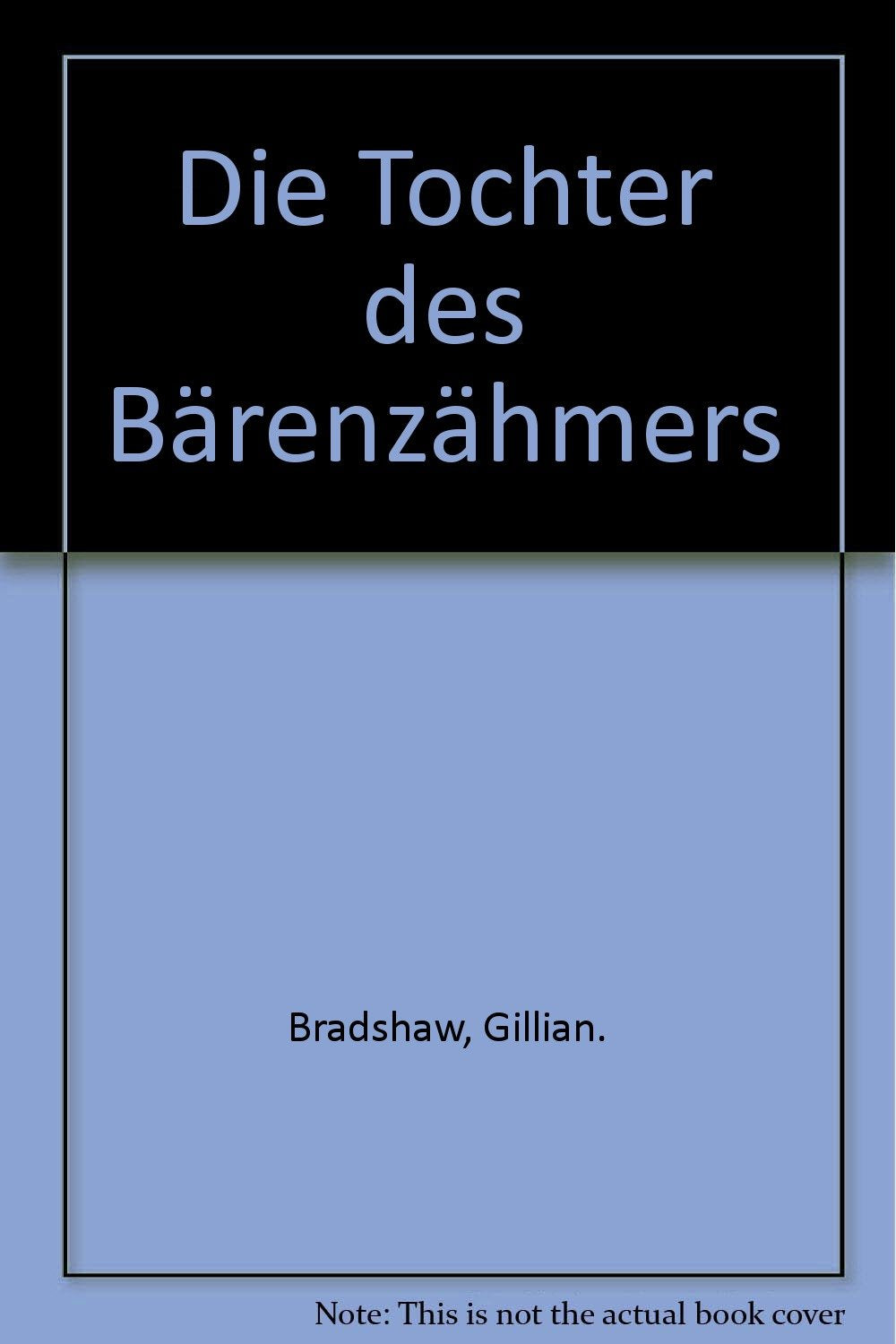 Die Tochter des Bärenzähmers Classics