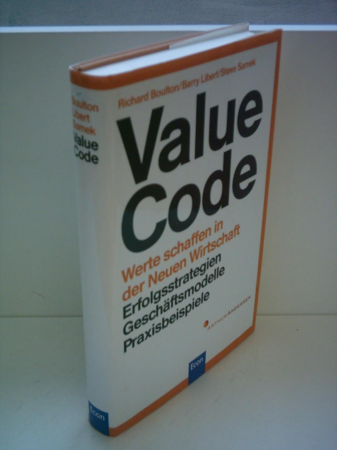 Value Code - Werte schaffen in der Neuen Wirtschaft. Erfolgsstrategien - Geschäftsmodelle - Praxisbeispiele Politics & Society