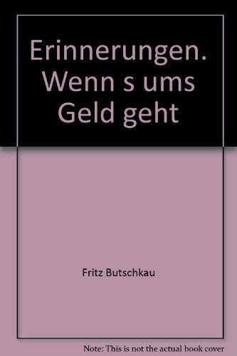 Erinnerungen. Wenn's ums Geld geht Memories