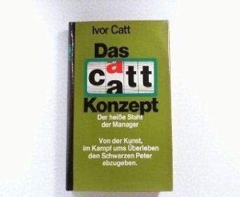 Das Catt - Konzept. Der heiße Stuhl der Manager Business & Technology