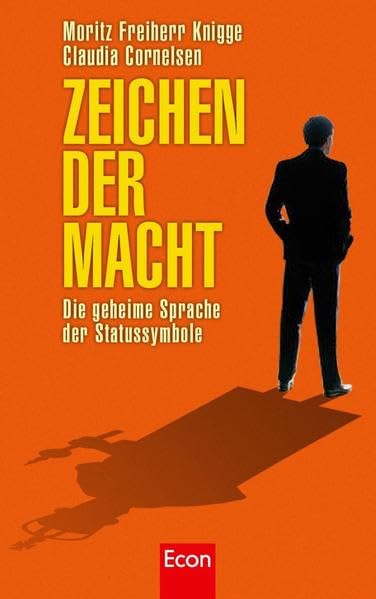 Zeichen der Macht: Die geheime Sprache der Statussymbole Social Sciences