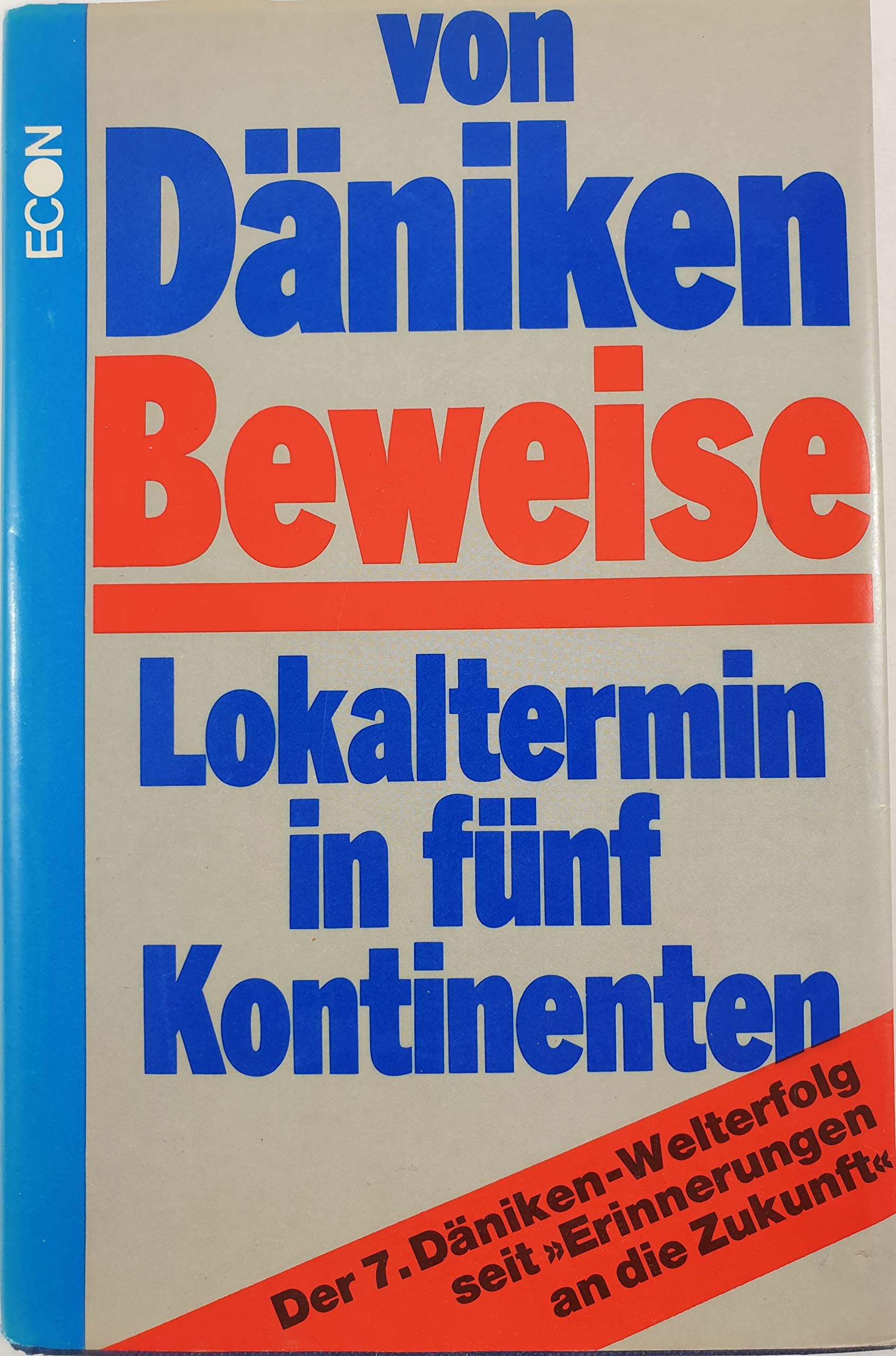 Beweise - Lokaltermin in fünf Kontinenten Politics & History