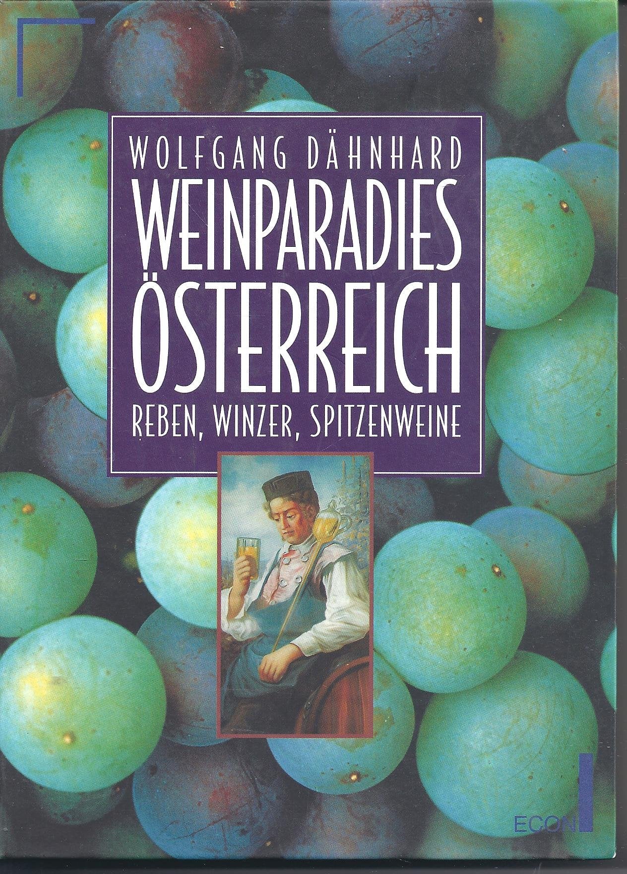 Product Image: Weinparadies Österreich: Reben, Winzer, Spitzenweine